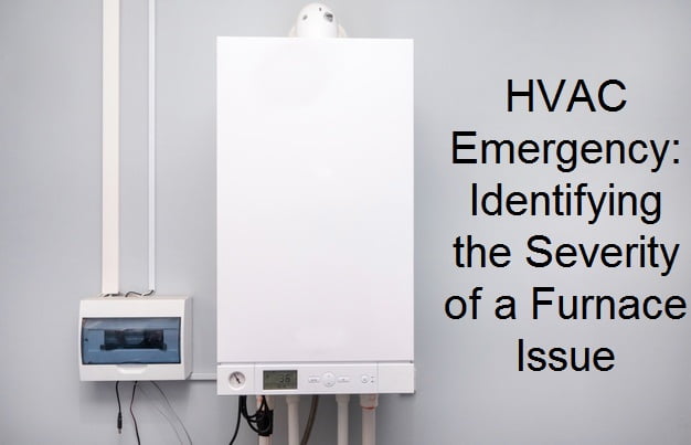 HVAC Emergency: Identifying the Severity of a Furnace Issue